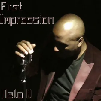 First Impression by Melo D