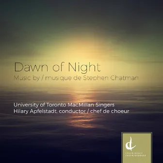 Stephen Chatman: Dawn of Night by Stephen Chatman