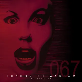 London to Warsaw by DJ ZAfrica