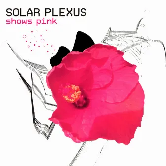 Shows Pink by Solar Plexus