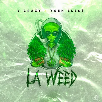 La weed by V Crazy