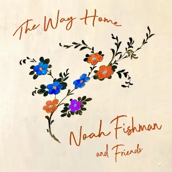 The Way Home by Noah Fishman