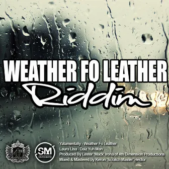 Weather Fo Leather Riddim by Laura Lisa