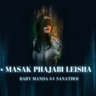 Masak Phajabi Leisha by Sanathoi