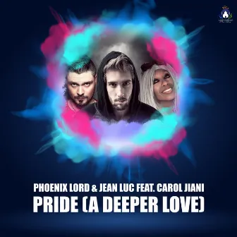 PRIDE (A Deeper Love) by Phoenix Lord