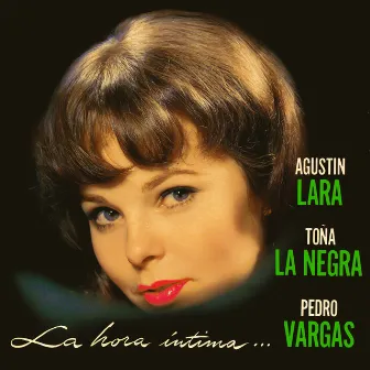 La Hora Intima by Agustín Lara