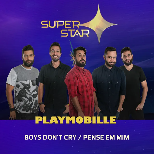 Boys Don't Cry / Pense em Mim - Superstar