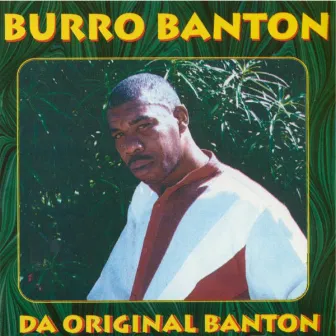 Da Original Banton by Burro Banton