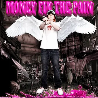 money fix the pain by 3witch