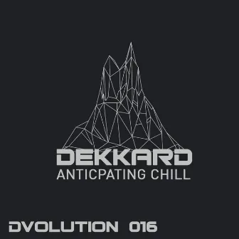 Anticipating Chill by Dekkard