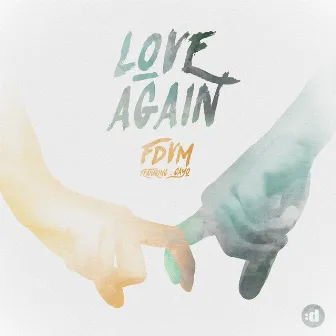 Love Again (feat. Cayo) by FDVM