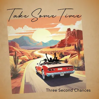 Take Some Time by Three Second Chances