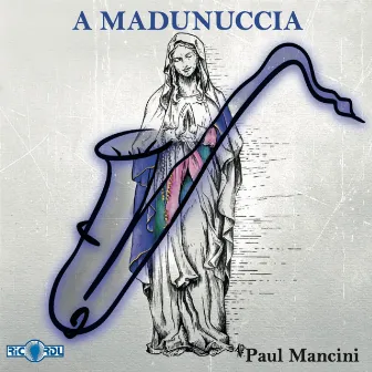 A Madunuccia by Paul Mancini