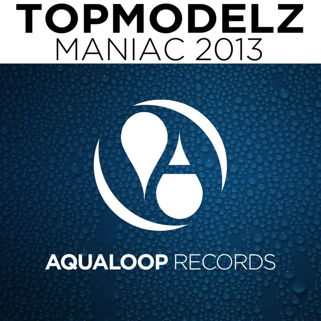 Maniac 2013 - Single Mix