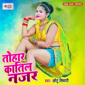 Tohar Katil Najar by Chhotu Tiwari