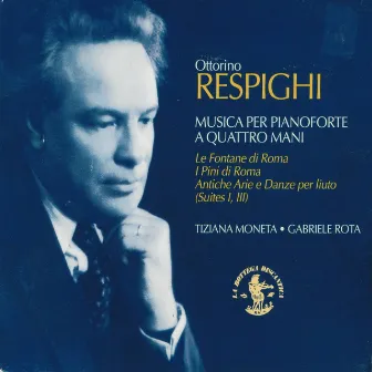 Ottorino Respighi : Musica per pianoforte a quattro mani by Gabriele Rota