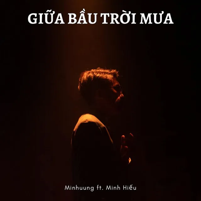 Giữa Bầu Trời Mưa (feat. Minh Hiếu)