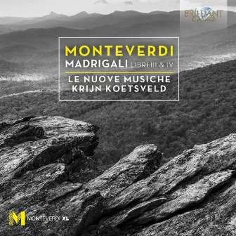 Monteverdi: Madrigali Libro III & IV by Le Nuove Músiche