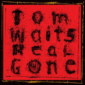 Real Gone (Remastered) by Tom Waits