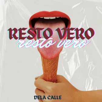 RESTO VERO by Dela Calle