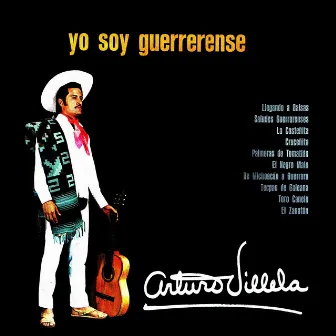 Yo Soy Guerrerense by Arturo Villela