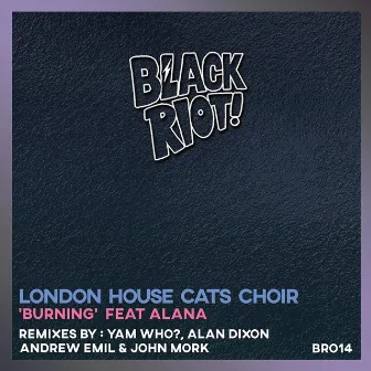 Burning by London House Cats Choir