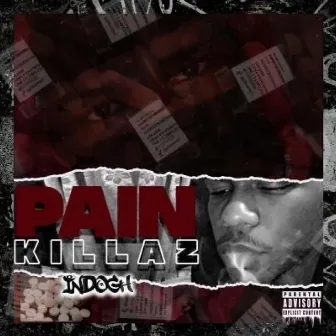 Pain Killaz by Indogh