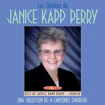 Los Clásicos De Janice Kapp Perry Vol. 1 by Janice Kapp Perry