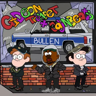 Bullen by Gideon Trumpet