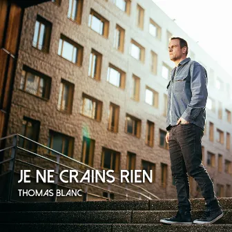 Je ne crains rien by Thomas Blanc