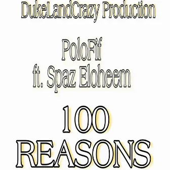 100 Reasons by Polo Fif