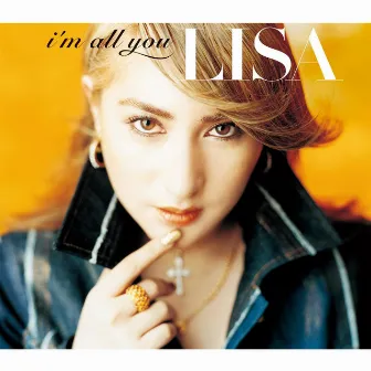 I'm all you by LISA