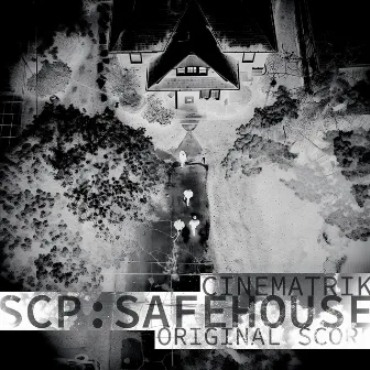 Scp: Safehouse (Original Score) by Cinematrik