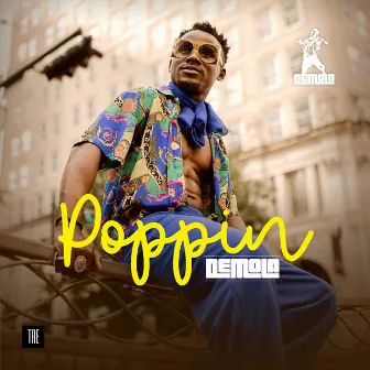 Poppin by DEMOLA