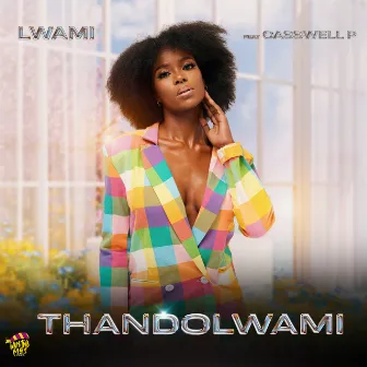 Thandolwami by Casswell P