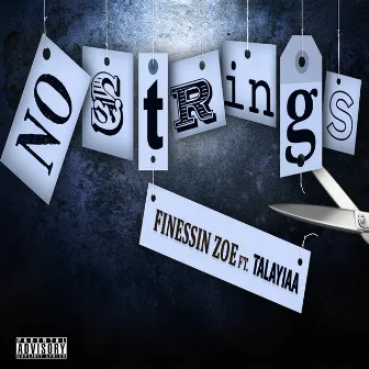 No Strings by Finessin Zoe