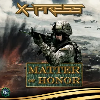 Matter Of Honor by X-Press