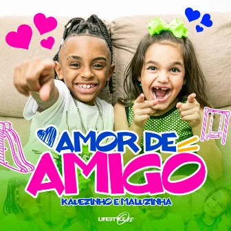 Amor de Amigo by Kauezinho