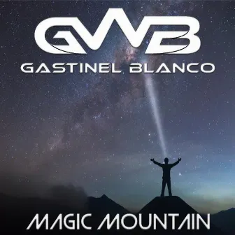 Magic Mountain by Gastinel Blanco