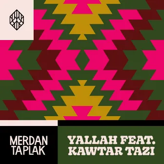 Yallah by Merdan Taplak