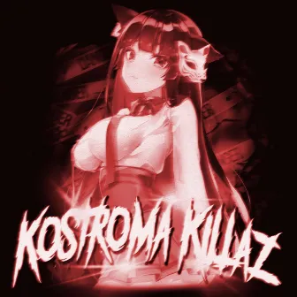 KOSTROMA KILLAZ (Slowed) by Shenkai