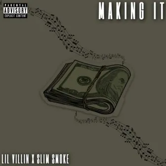 Making It by Lil Villin