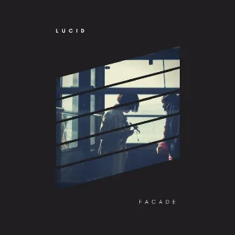 lucid by Facade