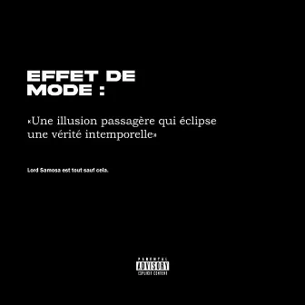 Effet de mode by Lord Samosa