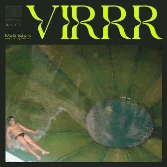 VIRRR by Mati Szert