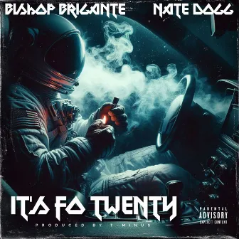 It's Fo Twenty (It's 420) by Bishop Brigante