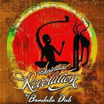 Spiritual Revolution by Bandulu Dub