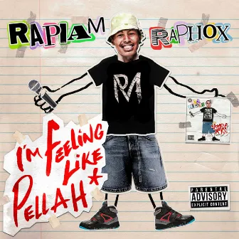 I'm Feeling Like Pellah by Rapiam