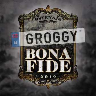 Bona Fide 2019 by Groggy