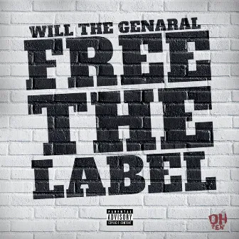 Free The Label by Will the Genaral